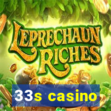 33s casino